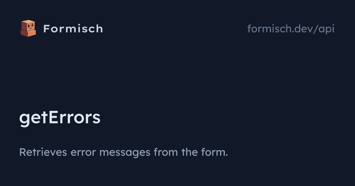 API: getErrors | Formisch