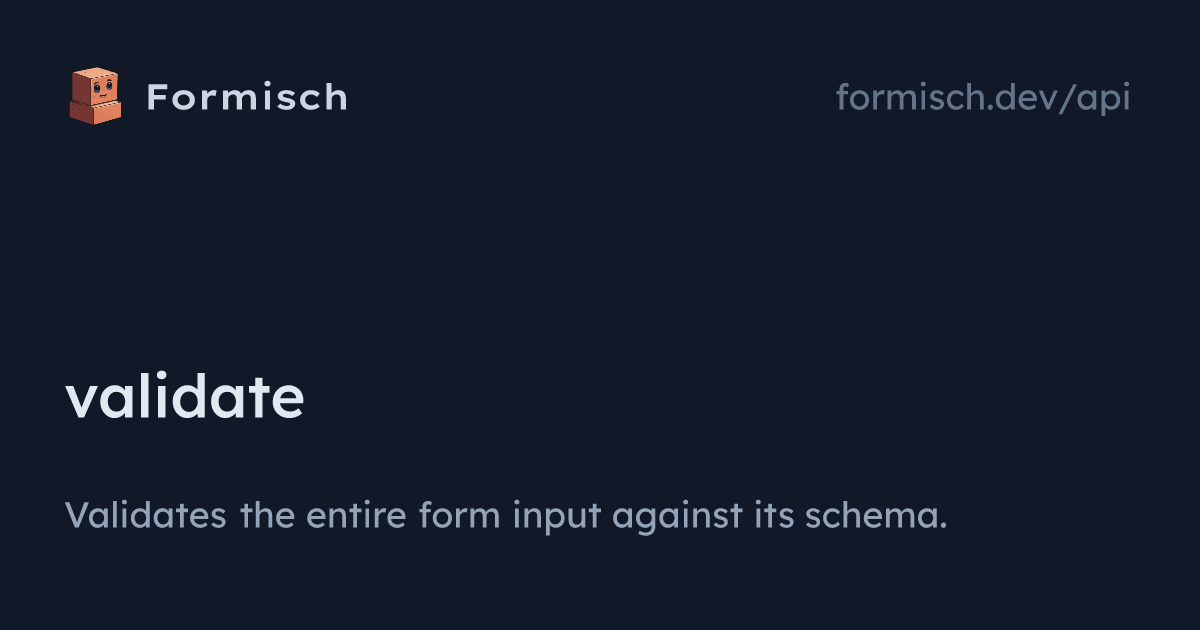 API: validate | Formisch