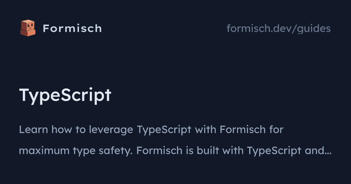 Guides: TypeScript (React) | Formisch