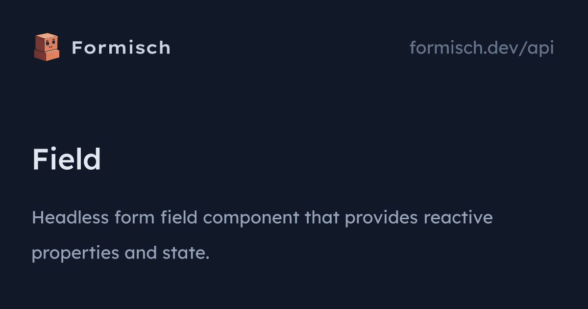 API: Field (SolidJS) | Formisch