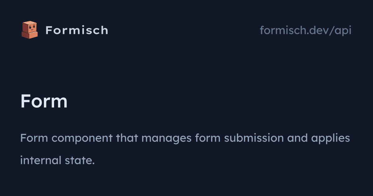 API: Form (SolidJS) | Formisch