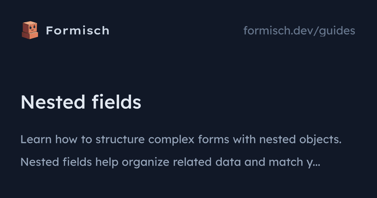 Guides: Nested fields (SolidJS) | Formisch