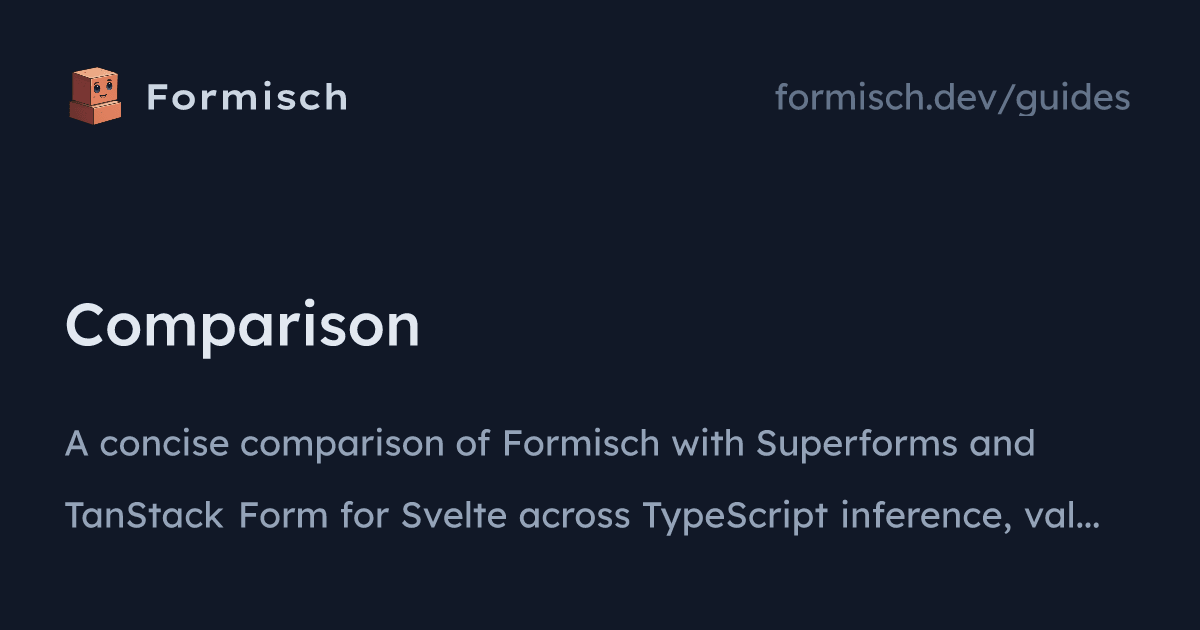 Guides: Comparison (Svelte) | Formisch