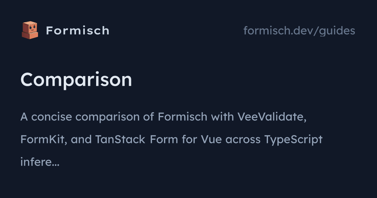 Guides: Comparison (Vue) | Formisch