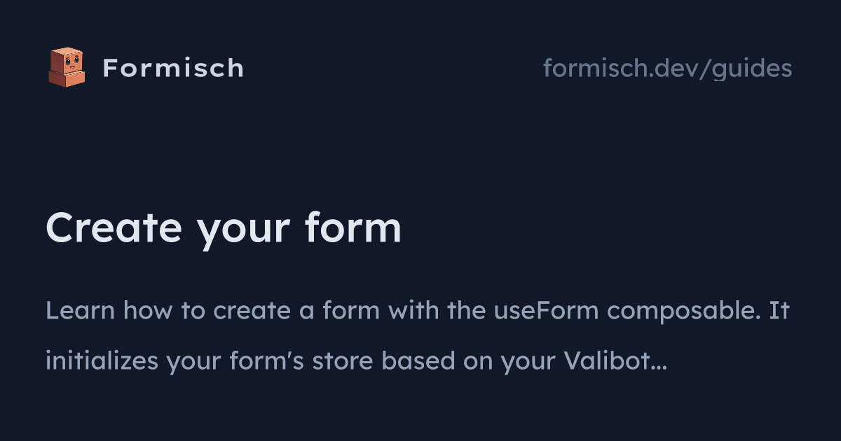 Guides: Create your form (Vue) | Formisch
